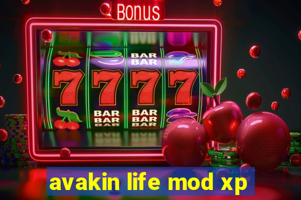 avakin life mod xp